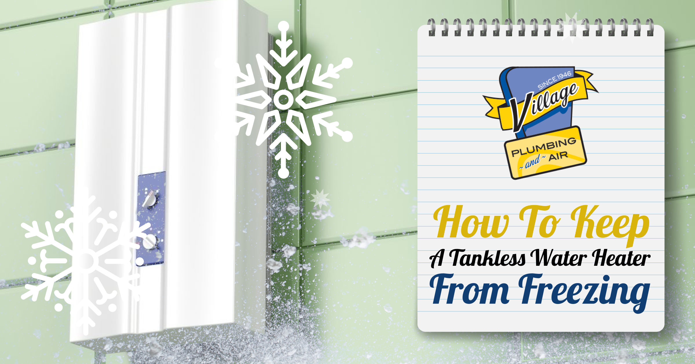 How to keep a tankless water heater from freezing