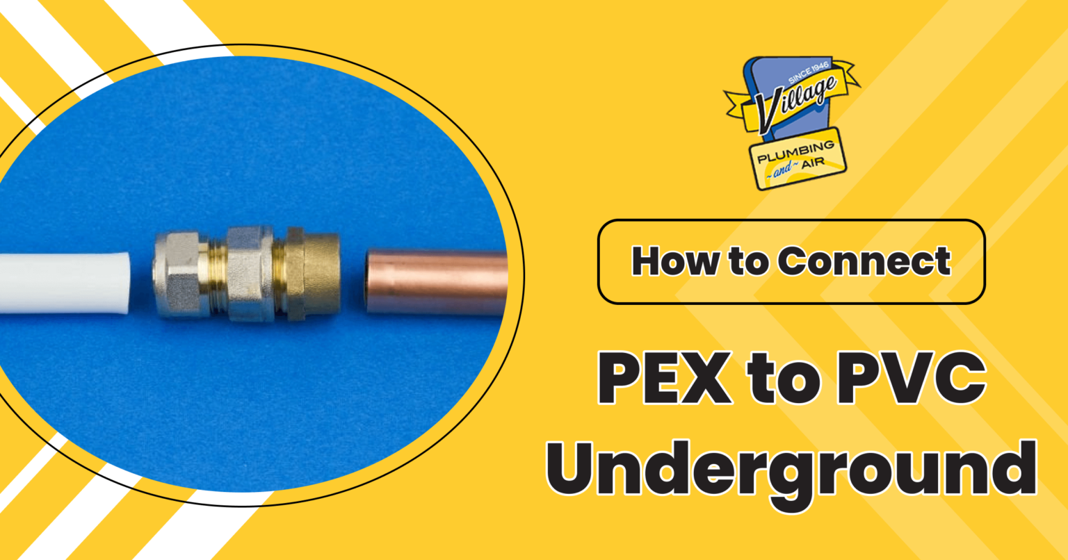 How To Connect PEX To PVC Underground Village Plumbing