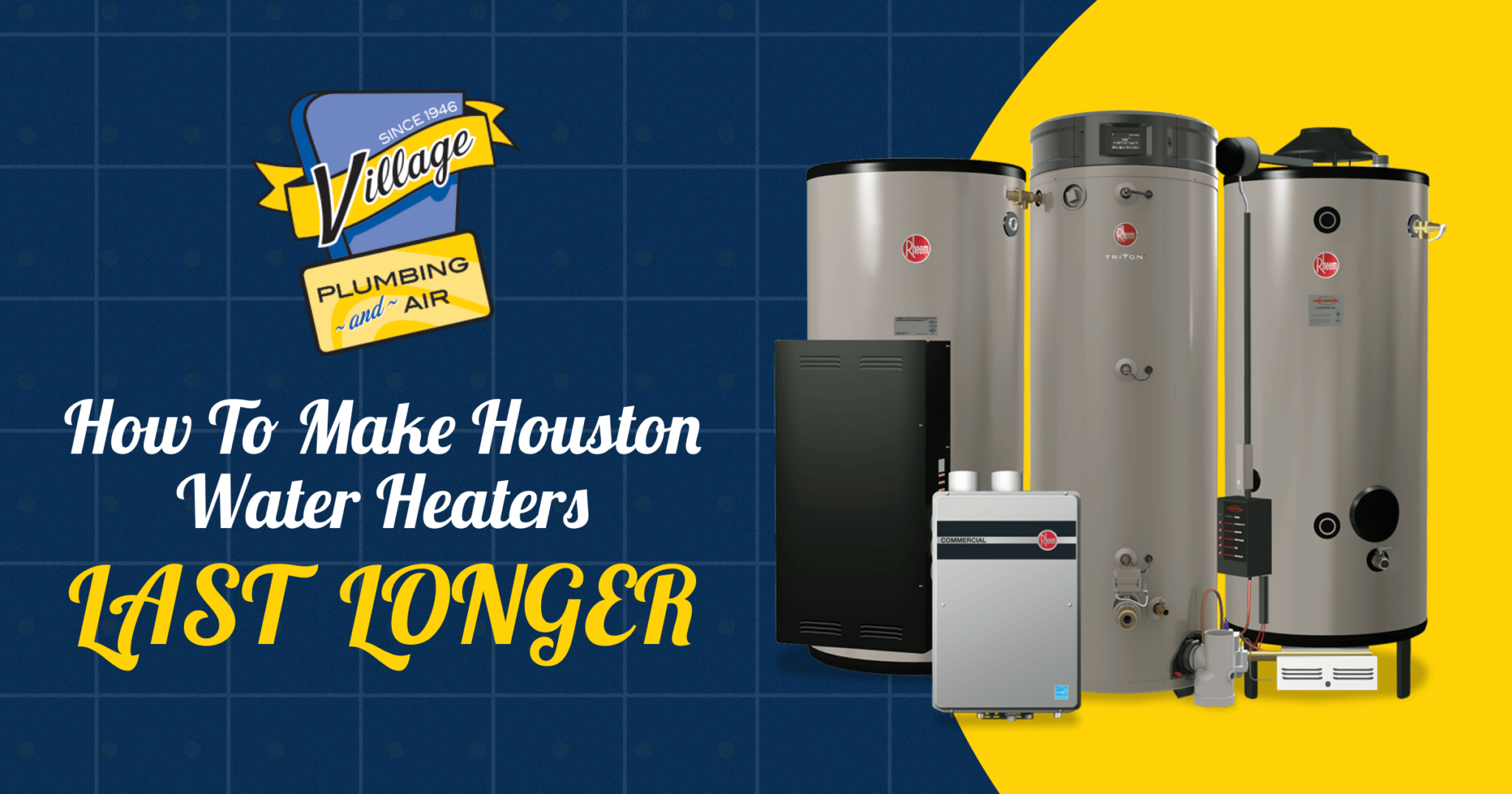 How To Make Houston Water Heaters Last Longer